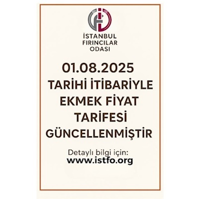 İSTANBUL İLİMİZDE EKMEK FİYAT TARİFESİ GÜNCELLENMİŞTİR